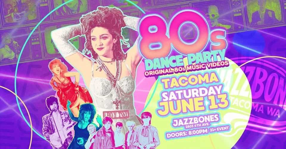 80s Dance Party Tacoma!