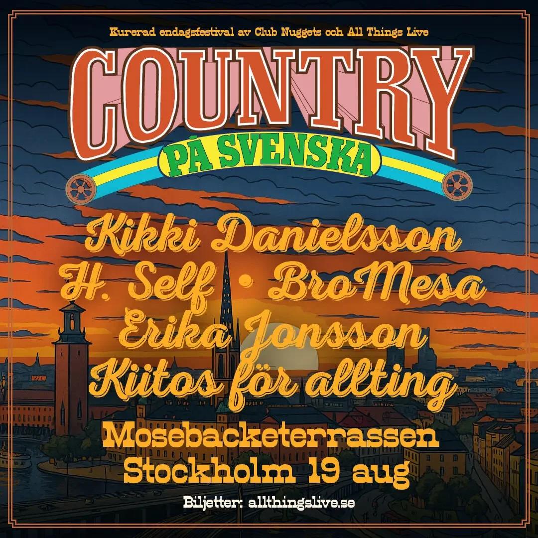 🇸🇪🎸 Country på Svenska – Endagsfestival på Mosebacketerrassen