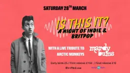 Is This It? Indie & Britpop night with live Arctic Monkeys tribute