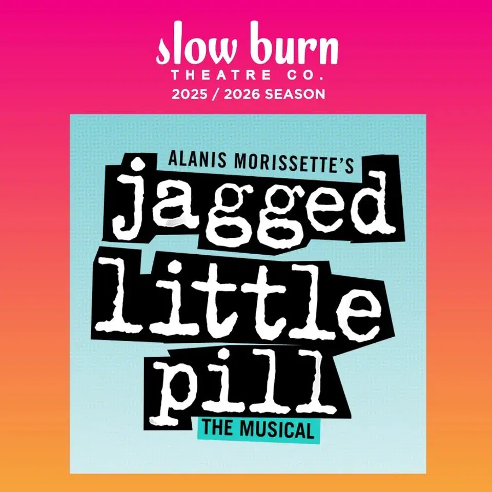 Slow Burn Theatre Co: Jagged Little Pill: The Musical