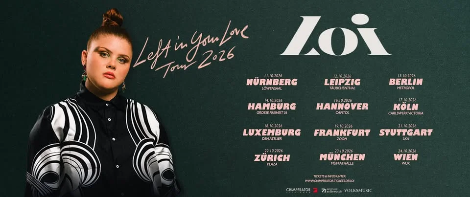 LOI (DE) • Left in your Love Tour 2026 • WUK Wien