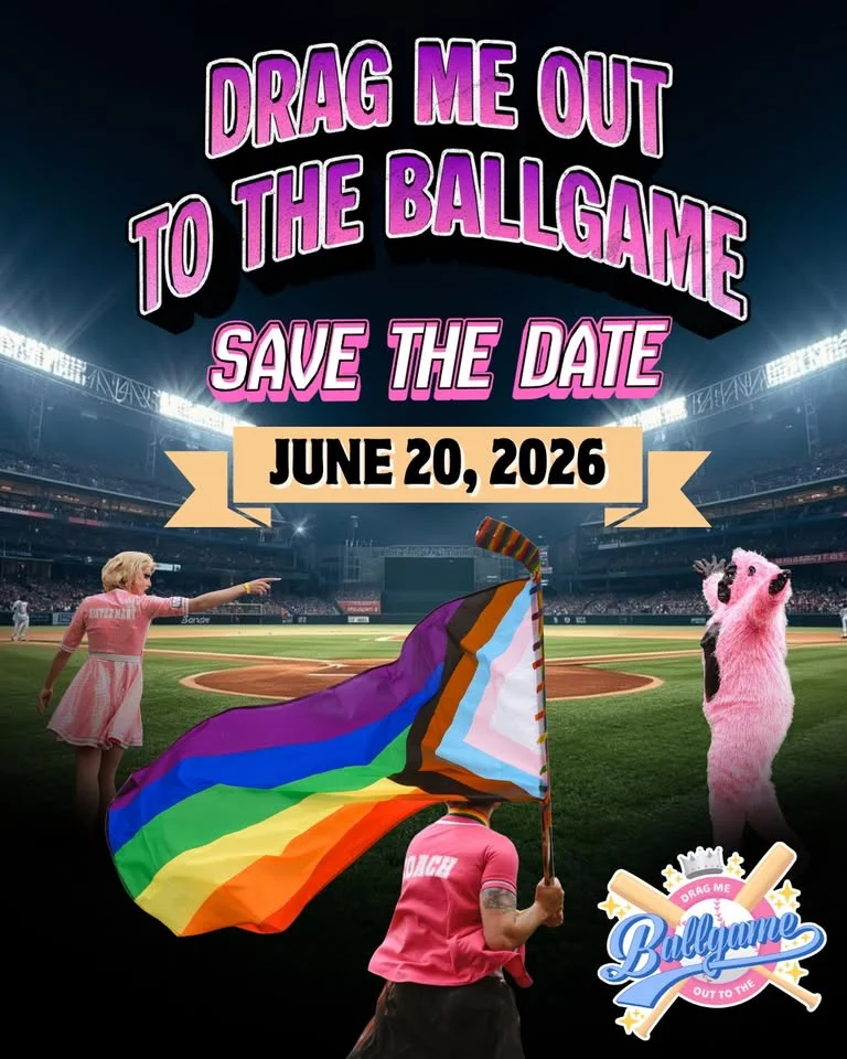 5th Annual Drag Me Out to the Ballgame