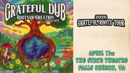 GRATEFUL DUB: a Reggae-Infused Tribute to the Grateful Dead - Grateful Roots 2026 Tour