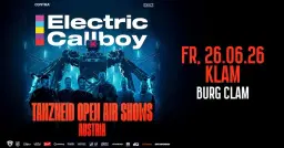 ELECTRIC CALLBOY | TANZNEID OPEN AIR | Klam, Burg Clam