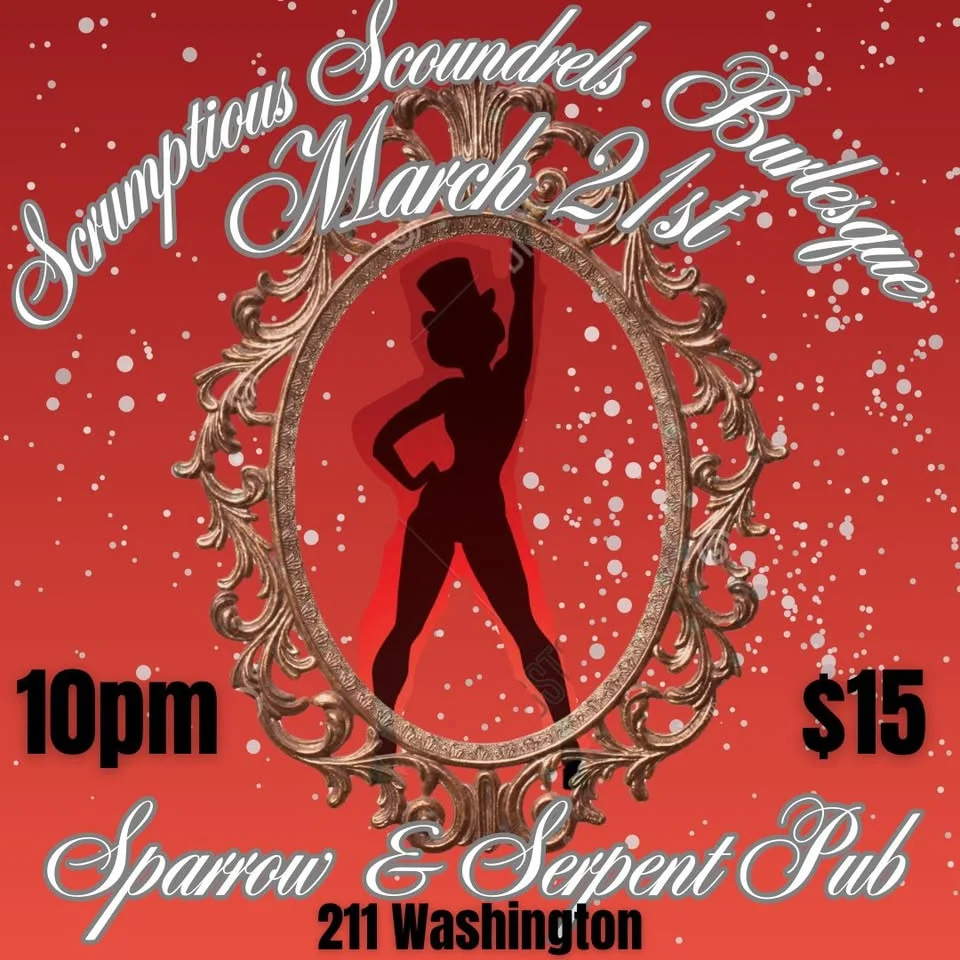 Scrumptious Scoundrels Burlesque at Sparrow & Serpent