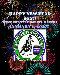 Wine Country Barrels Racers NEW YEARS DAY Jackpot 2027!
