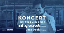 IGOR OROZOVIČ & CO / KONCERT / Třetí noc v JazzDocku