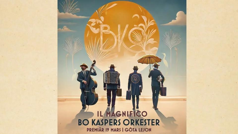 Bo Kaspers Orkester - Il Magnifico - Stockholm