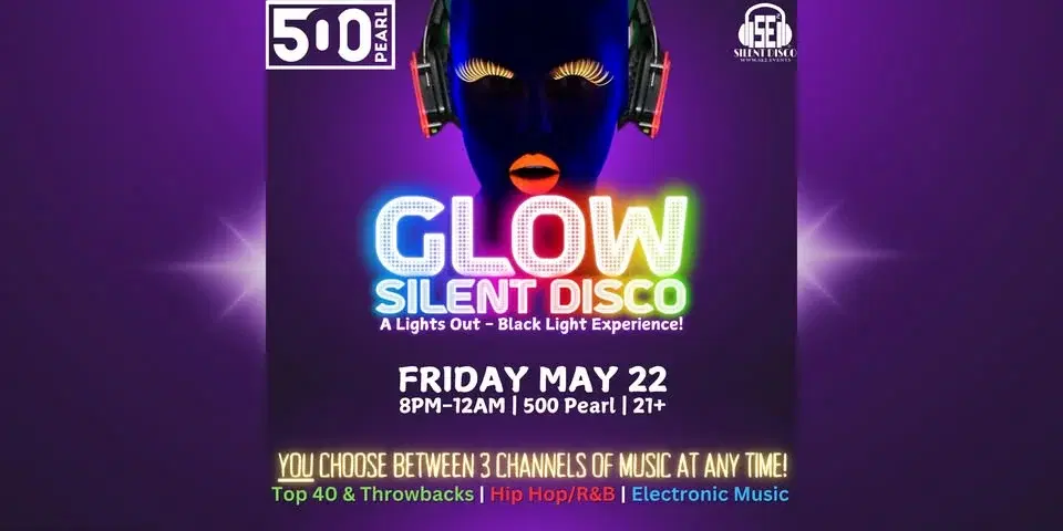 GLOW Silent Disco (A Blacklight Experience) at 500 Pearl! - 5/22/26