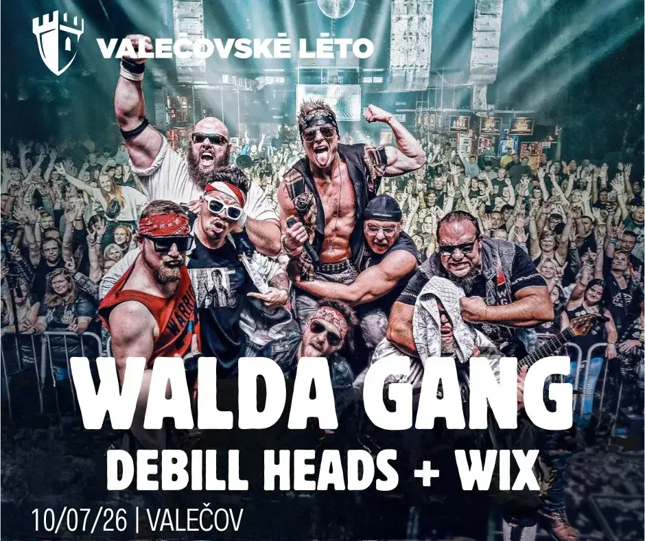 WALDA GANG + DE BILL HEADS + WIX L. ODHÁNĚL / VALEČOV / 10.7.2026