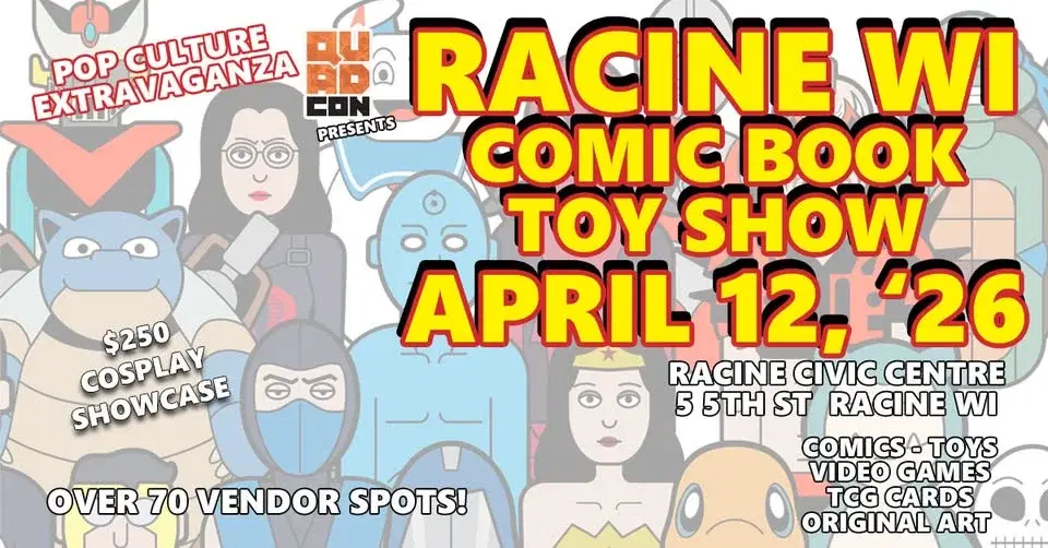 Racine Comic, Toy, & Pokemon Show - April 12 Festival Hall