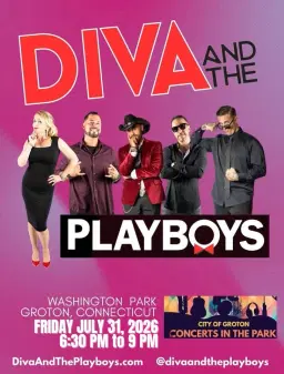 Diva and the Playboys @ Washington Park Groton CT 7.31.26!