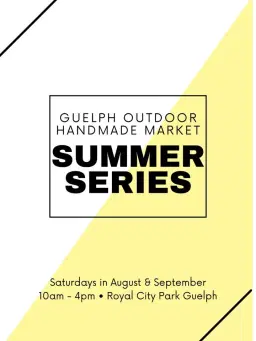 Guelph Outdoor Handmade Market SUMMER SERIES