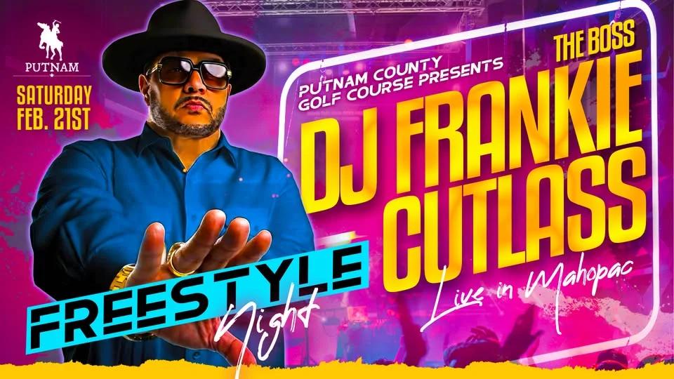 Freestyle Night with THE BOSS, DJ Frankie Cutlass
