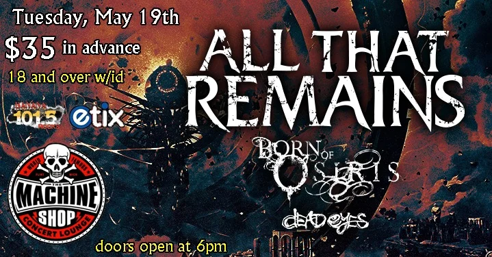 ALL THAT REMAINS at The Machine Shop