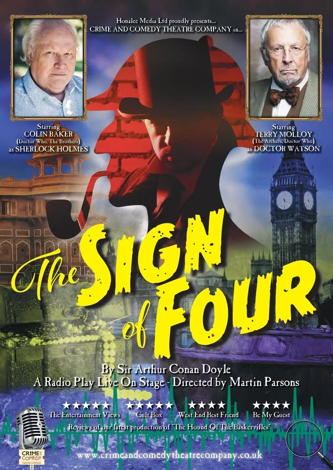 SHERLOCK HOLMES & THE SIGN OF FOUR starring COLIN BAKER (Doctor Who) & TERRY MOLLOY (The Archers)!