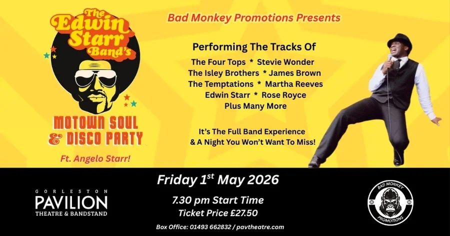 Bad Monkey Promotions Presents The Edwin Starr Band Ft. Angelo Starr At The Gorleston Pavilion