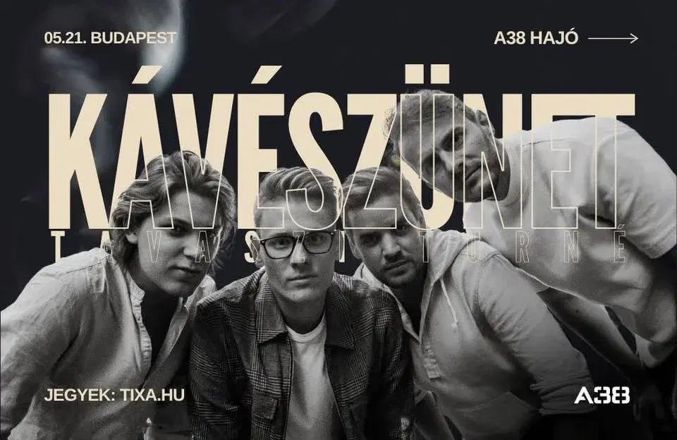 KÁVÉSZÜNET // @A38 Hajó - Tavaszi turné