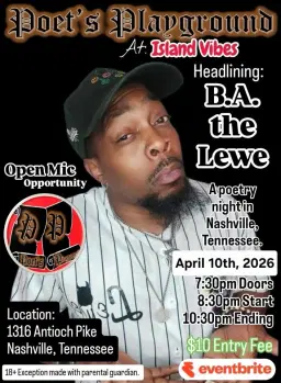 Poet's Playground - Headlining; B.A the Lewe