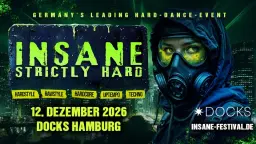 SA.12.12. INSANE STRICTLY HARD - DOCKS HAMBURG