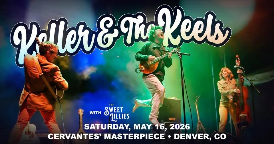 Keller & The Keels w/ The Sweet Lillies