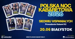 ⭐️20.06.2026 Białystok⭐️ Polska Noc Kabaretowa 2026 • Siedmiu wspaniałych