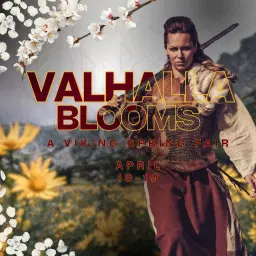 Valhalla Blooms: A Viking Spring Faire