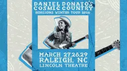 Daniel Donato’s Cosmic Country at the Lincoln Theatre - Raleigh, NC