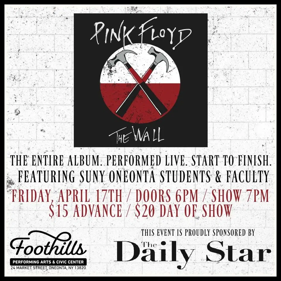 Pink Floyd's "The Wall" - Performed Live In Its Entirety / Foothills, Oneonta