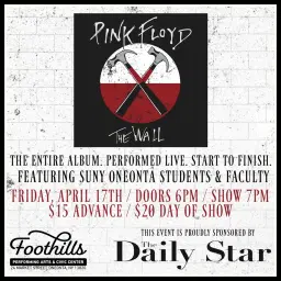 Pink Floyd's "The Wall" - Performed Live In Its Entirety / Foothills, Oneonta