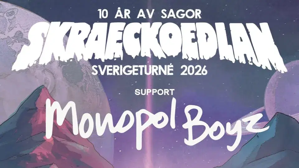 Skraeckoedlan + support av Monopol Boyz