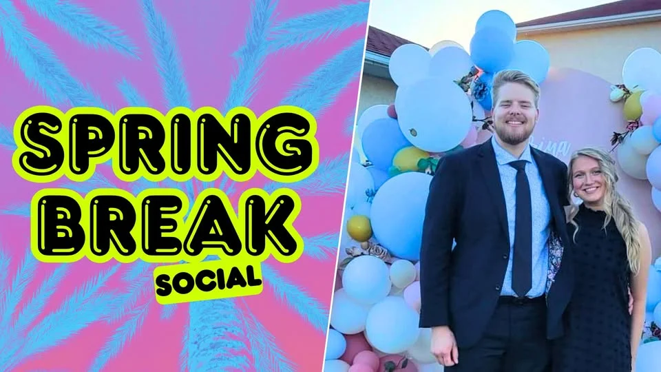 Spring Break Social for Julia Gasiorek & Daniel Kosinski