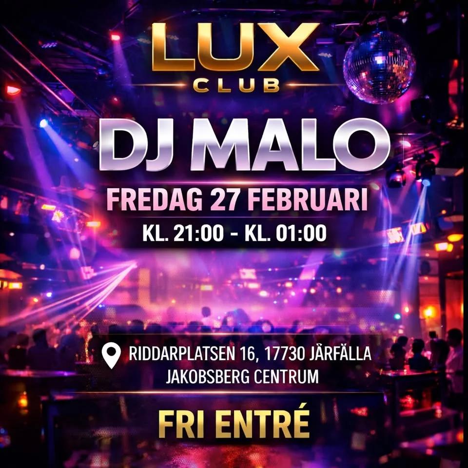 Dj MALO live @LUX Club🎧🪩🔥