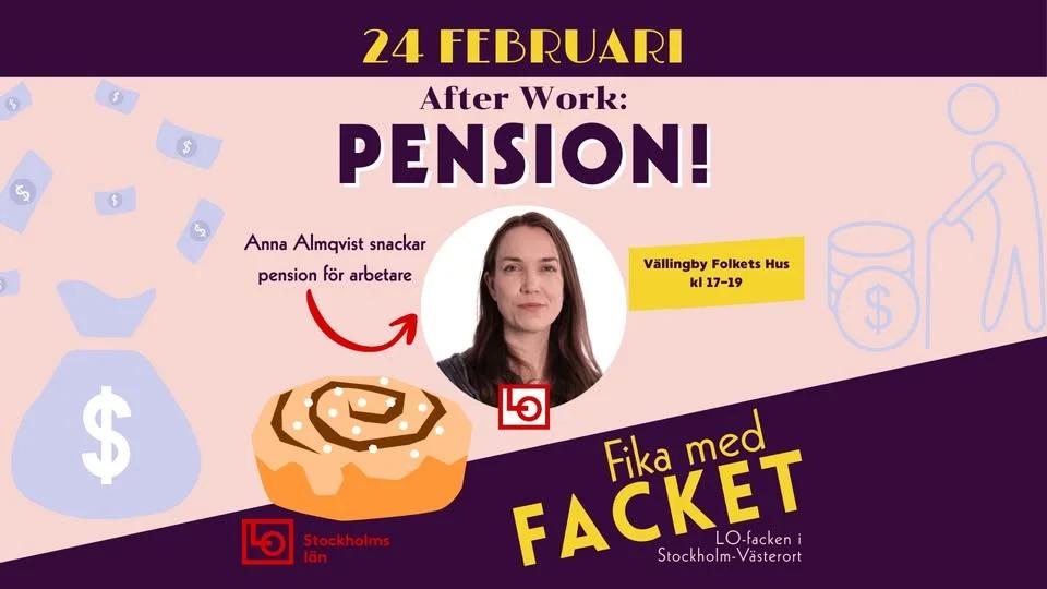 Fika med facket 24 februari - After Work: Pension!