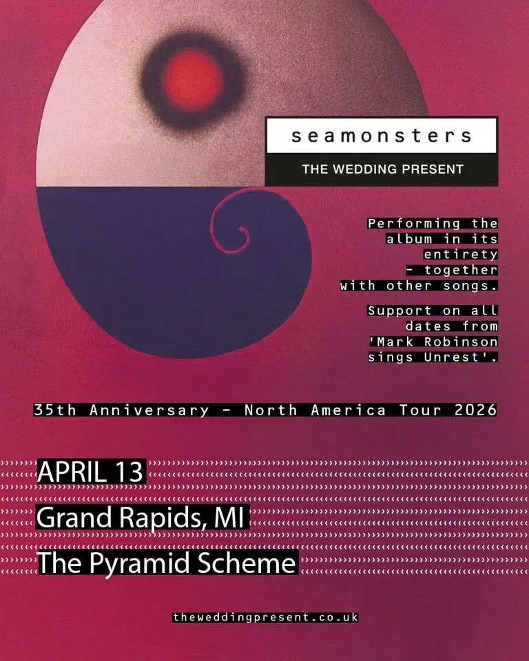 The Wedding Present: Seamonsters 35th Anniversary Tour + Mark Robinson sings Unrest