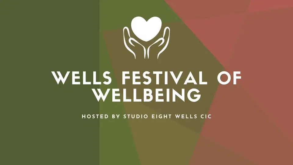 Wells Festival of Wellbeing