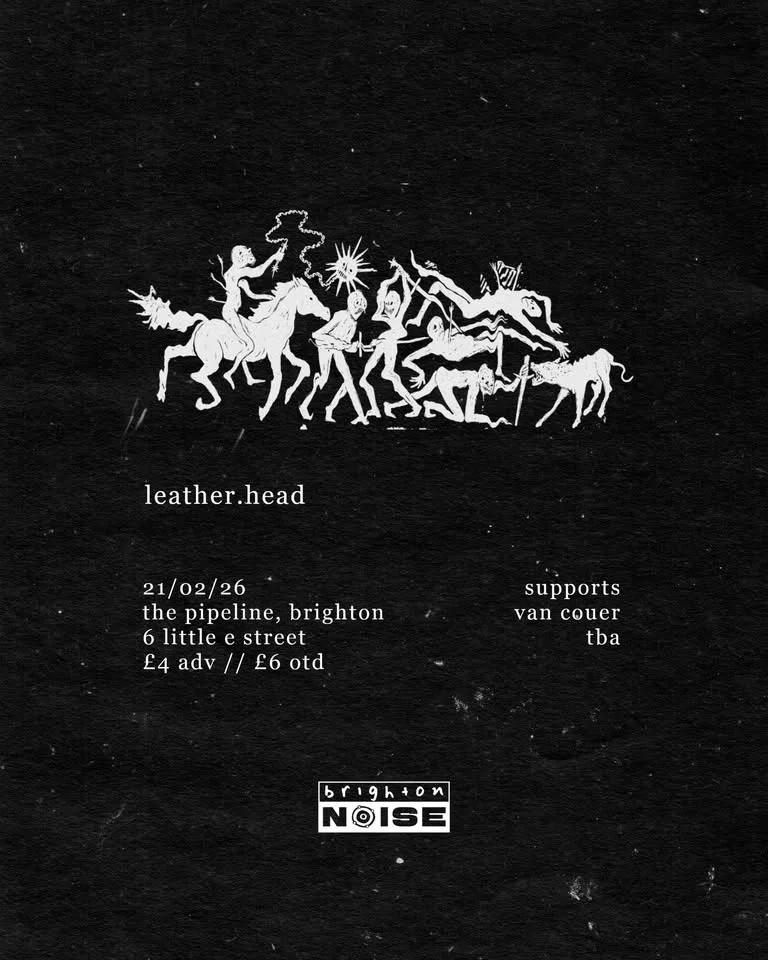 BN: leather.head, Van Coeur + More TBA
