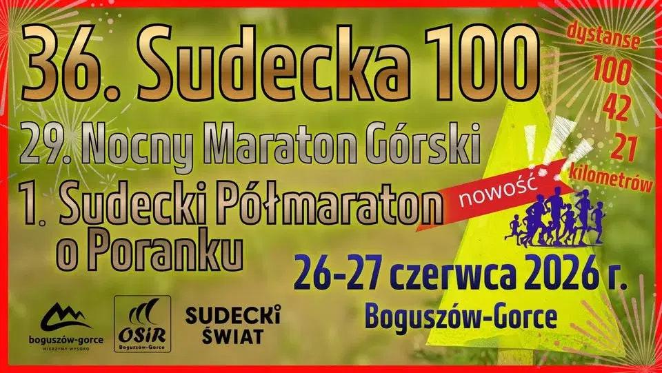 36. Sudecka 100 - 29. Nocny Maraton Górski - 1. Sudecki Półmaraton o Poranku/nowość!