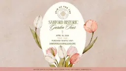 2026 Sanford Historic Garden Tour & Art Walk
