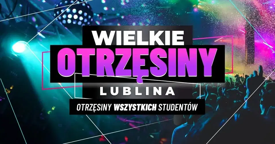 Wielkie Otrzęsiny Lublina ☆ 19.11 ☆ Dom Kultury ☆