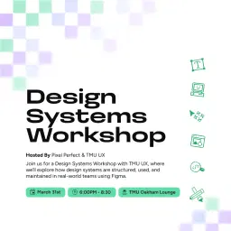 Pixel Perfect x TMU UX Design System Workshop