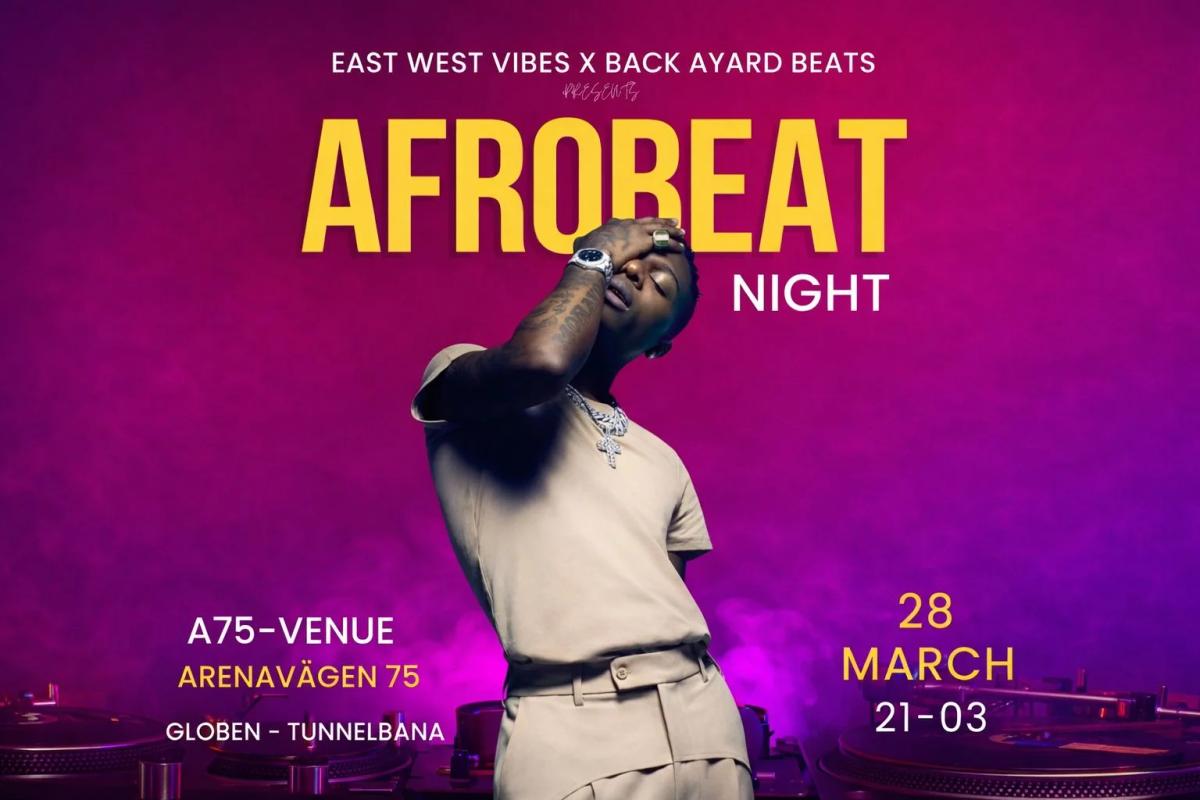 Afrobeats Night - @A75 Venue, Globen
