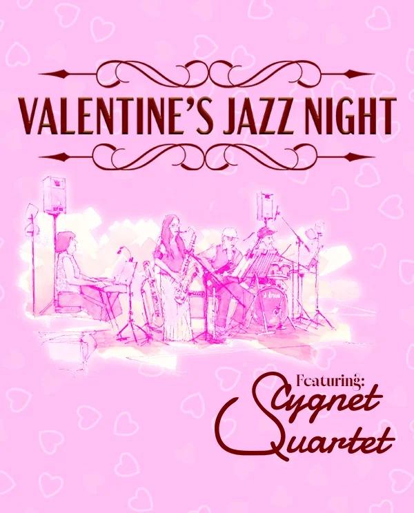 Valentine's Jazz Night featuring the Cygnet Quartet