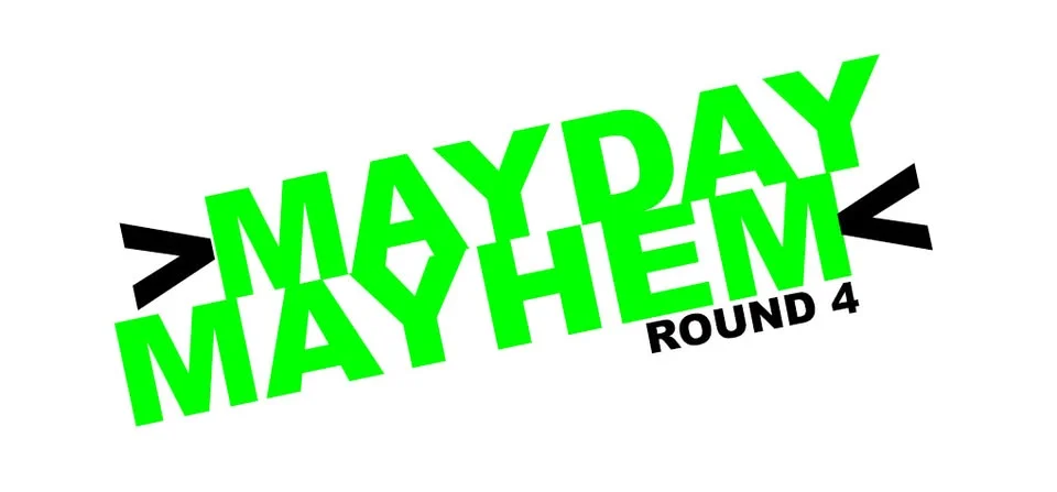 Mayday Mayhem round 4