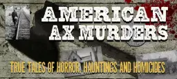 AMERICAN AX MURDERS DINNER