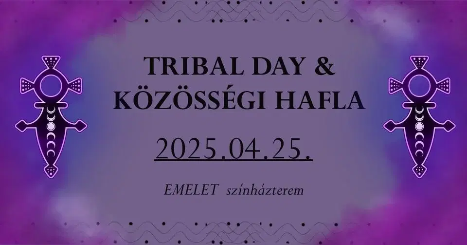 Tribal Day & Közösségi Hafla