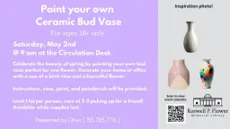 Ages 18+ Paint your own Ceramic Bud Vase
