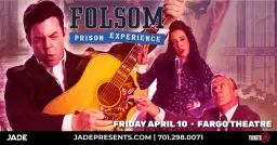 Folsom Prison Experience | Fargo, ND