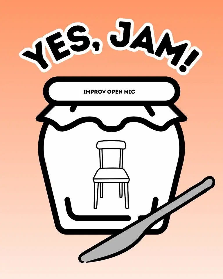 Yes, Jam! Improv Open Mic