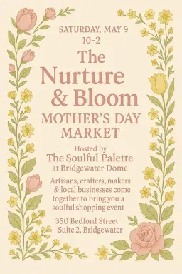 đžâš Nurture & Bloom Mothers Day Market at Bridgewater Dome